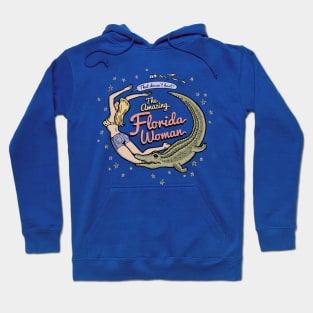 Florida Woman Hoodie